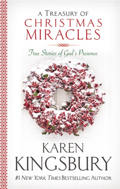 A Treasury of Christmas Miracles : True Stories of God's Presence, Hardback Book