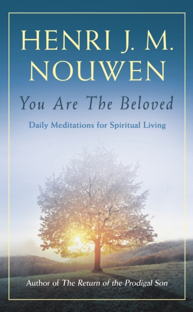 You are the Beloved : Daily Meditations for Spiritual Living, EPUB eBook