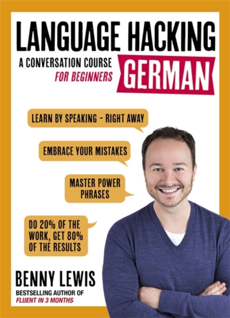 LANGUAGE HACKING GERMAN (Learn How to Speak German - Right Away) : A Conversation Course for Beginners, Multiple-component retail product Book