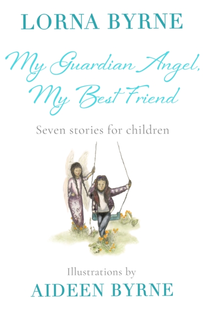 My Guardian Angel, My Best Friend : Seven stories for children, Hardback Book