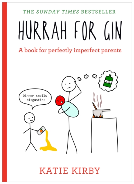 Hurrah for Gin : A perfect book for imperfect parents, Hardback Book