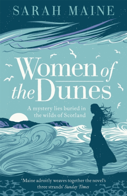 Women of the Dunes : A spellbinding and beautiful historical novel perfect for fans of Kate Morton, Paperback / softback Book