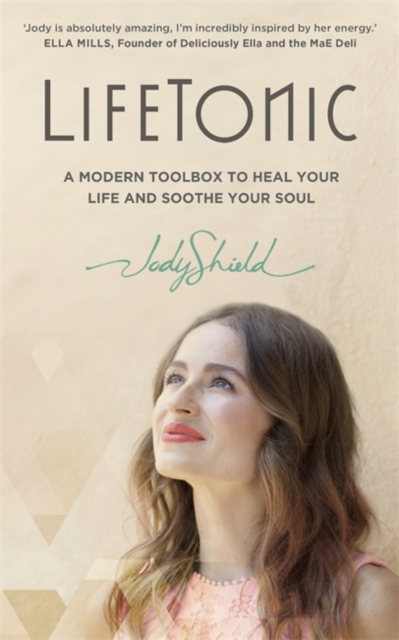 LifeTonic : Power Up Your Brightest, Boldest, Happiest You, Paperback / softback Book