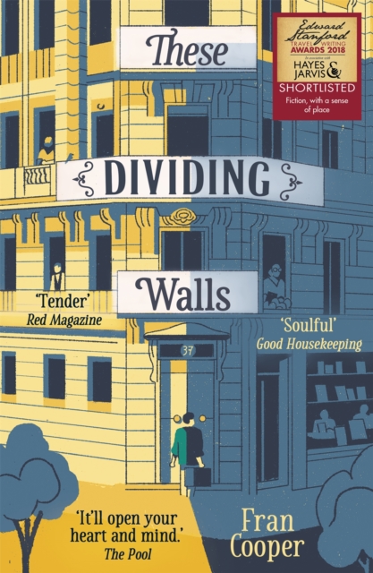 These Dividing Walls : Shortlisted for the 2018 Edward Stanford Travel Writing Award, Paperback / softback Book