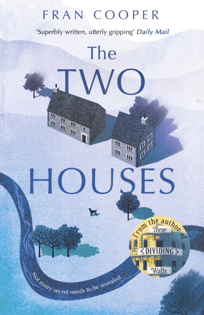 The Two Houses : a gripping novel of buried secrets and those who hide them, EPUB eBook