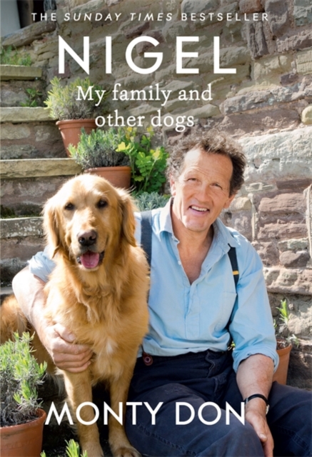 Nigel : My Family and Other Dogs, Hardback Book