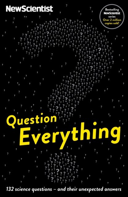 Question Everything : 132 science questions -- and their unexpected answers, EPUB eBook