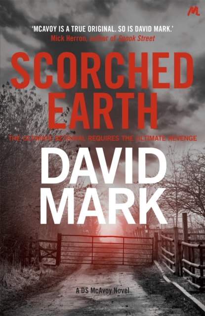 Scorched Earth : The 7th DS McAvoy Novel, Paperback / softback Book