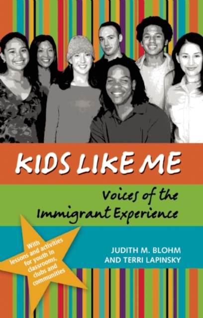 Kids Like Me : Voices of the Immigrant Experience, EPUB eBook