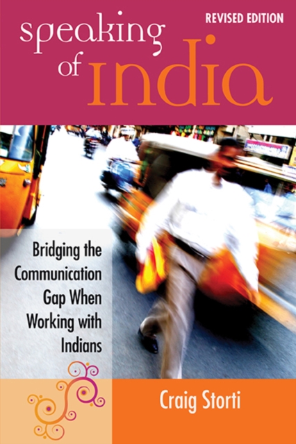 Speaking of India : Bridging the Communication Gap When Working with Indians, EPUB eBook