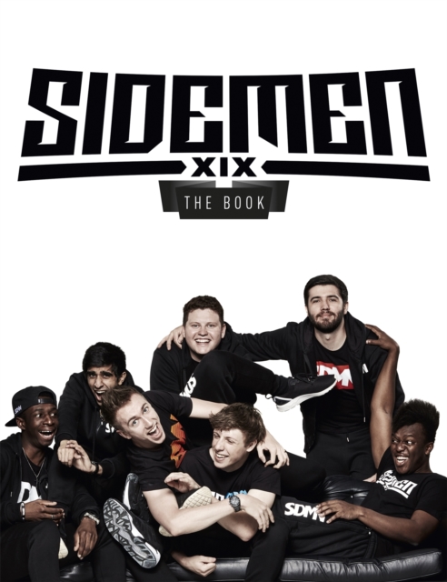 Sidemen: The Book : The subject of the hit new Netflix documentary, Hardback Book