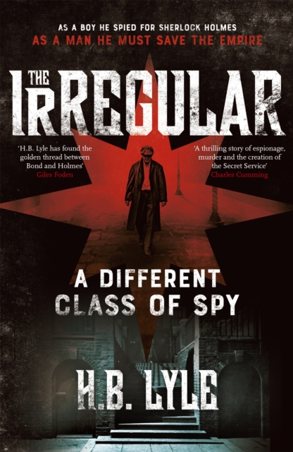 The Irregular: A Different Class of Spy : (The Irregular Book 1), Hardback Book