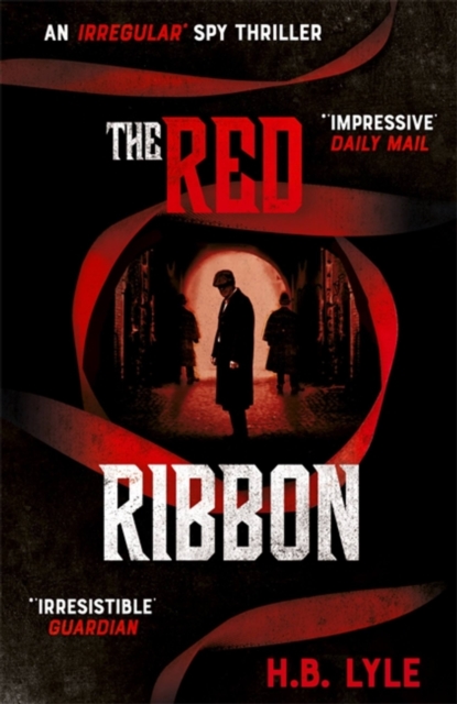 The Red Ribbon : An Irregular Spy Thriller, Paperback / softback Book