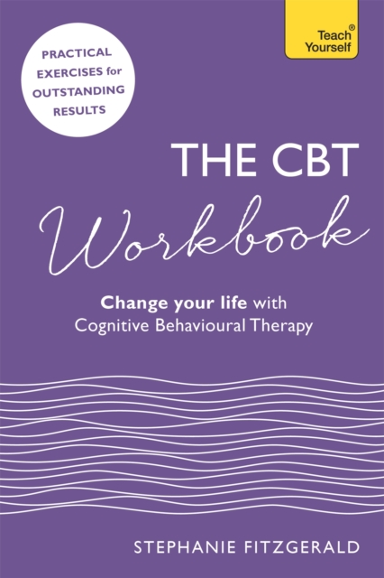 The CBT Workbook : Use CBT to Change Your Life, Paperback / softback Book