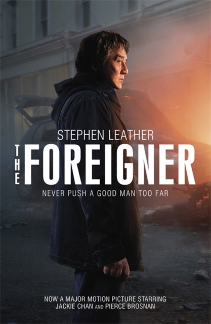 The Foreigner: the bestselling thriller now starring Pierce Brosnan and Jackie Chan, Paperback / softback Book