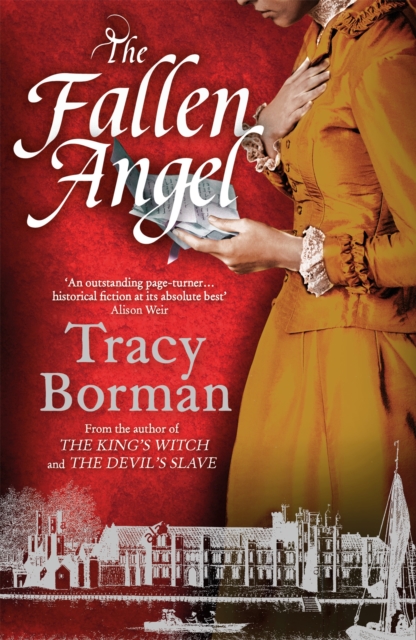 The Fallen Angel : The stunning conclusion to The King’s Witch trilogy, Paperback / softback Book
