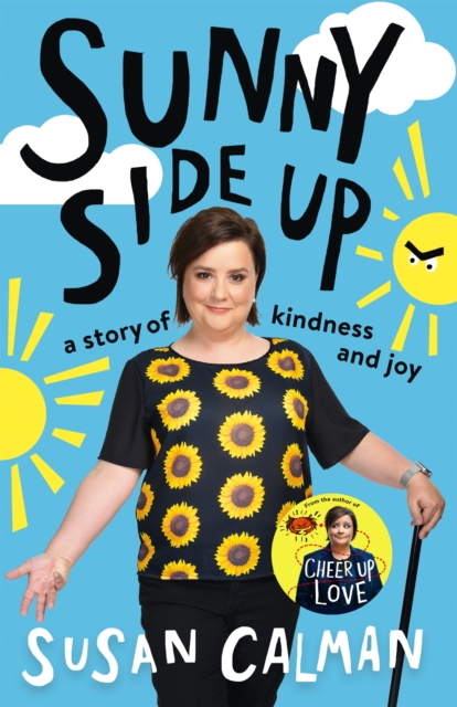 Sunny Side Up : a story of kindness and joy, Paperback / softback Book