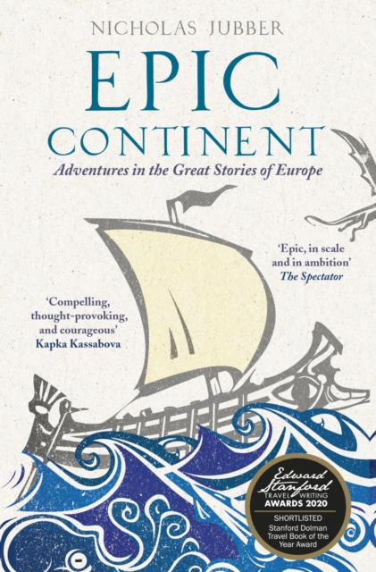 Epic Continent : Adventures in the Great Stories of Europe, EPUB eBook