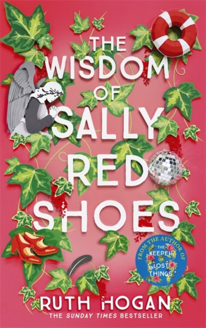 The Wisdom of Sally Red Shoes : from the author of The Keeper of Lost Things, Hardback Book