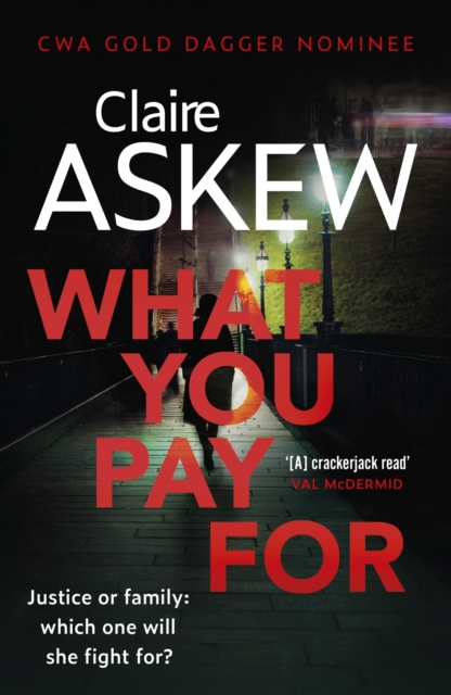 What You Pay For : Shortlisted for McIlvanney and CWA Awards, EPUB eBook