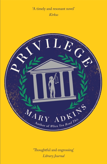 Privilege : A smart, sharply observed novel about gender and class set on a college campus, Paperback / softback Book