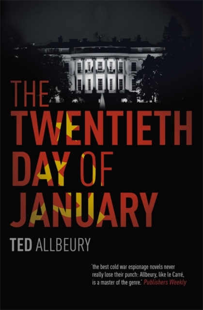 The Twentieth Day of January : The Inauguration Day thriller, Paperback / softback Book