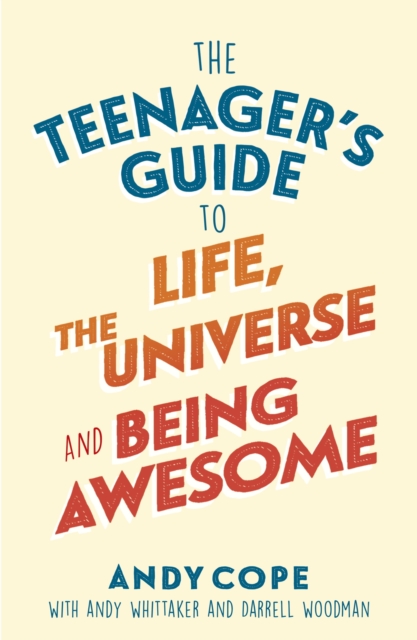 The Teenager's Guide to Life, the Universe and Being Awesome, EPUB eBook
