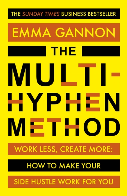 The Multi-Hyphen Method : The Sunday Times business bestseller, EPUB eBook