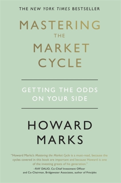 Mastering The Market Cycle : Getting the odds on your side, Hardback Book