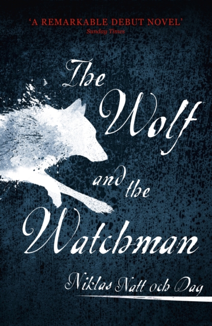 1793: The Wolf and the Watchman : The latest Scandi sensation, EPUB eBook