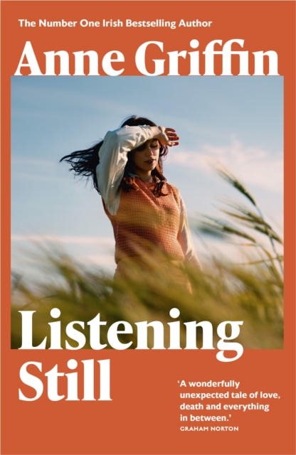 Listening Still : The new novel by the bestselling author of When All is Said, Paperback / softback Book