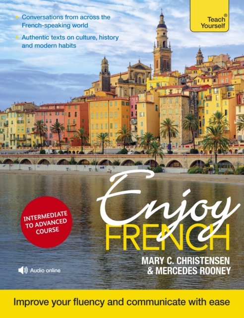 Enjoy French Intermediate to Upper Intermediate Course : Improve your fluency and communicate with ease, Mixed media product Book