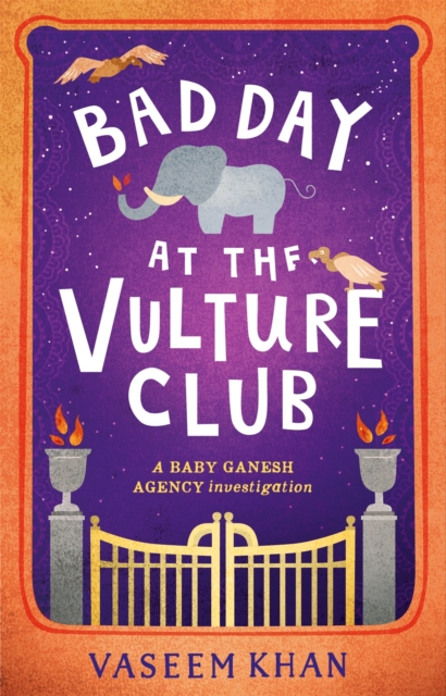 Bad Day at the Vulture Club : Baby Ganesh Agency Book 5, Hardback Book