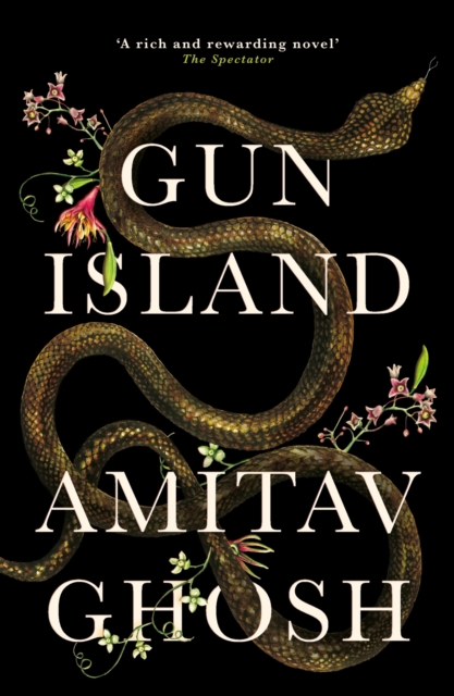 Gun Island : A spellbinding, globe-trotting novel by the bestselling author of the Ibis trilogy, EPUB eBook