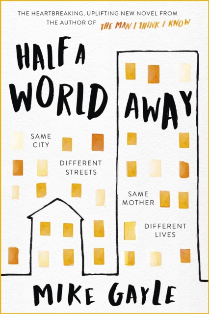 Half a World Away : The heart-warming, heart-breaking Richard and Judy Book Club selection, Hardback Book