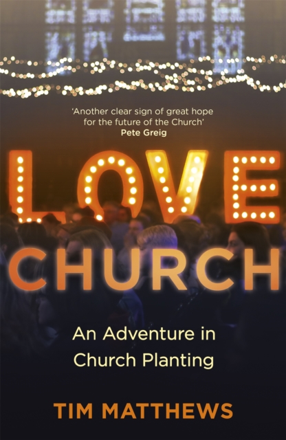 Love Church : Join the Adventure of Hope, Paperback / softback Book