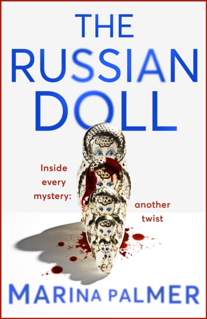 The Russian Doll : The most gripping, addictive and twisty thriller of the year so far, Paperback / softback Book