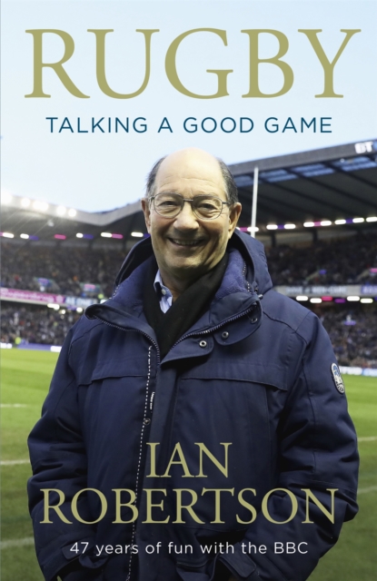 Rugby: Talking A Good Game : The Perfect Gift for Rugby Fans, Paperback / softback Book