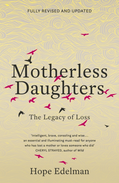 Motherless Daughters : The Legacy of Loss, EPUB eBook