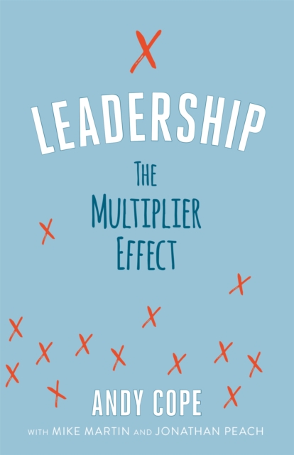 Leadership : The Multiplier Effect, Paperback / softback Book