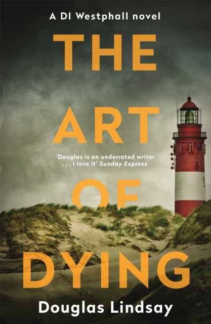 The Art of Dying : An eerie Scottish murder mystery (DI Westphall 3), Paperback / softback Book
