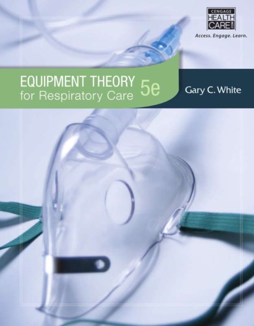 Equipment Theory for Respiratory Care, PDF eBook