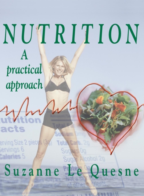 Nutrition : A Practical Approach, Hardback Book