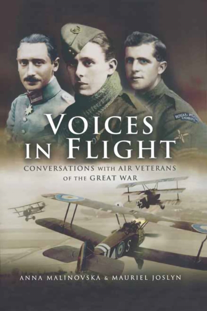 Voices in Flight : Conversations with Air Veterans of the Great War, PDF eBook