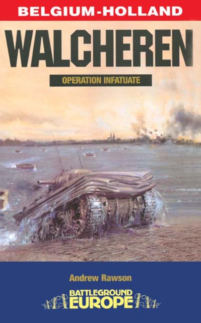 Walcheren : Operation Infatuate, PDF eBook
