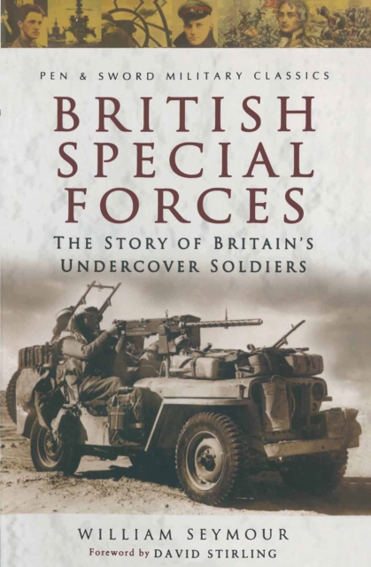 British Special Forces : The Story of Britain's Undercover Soldiers, EPUB eBook