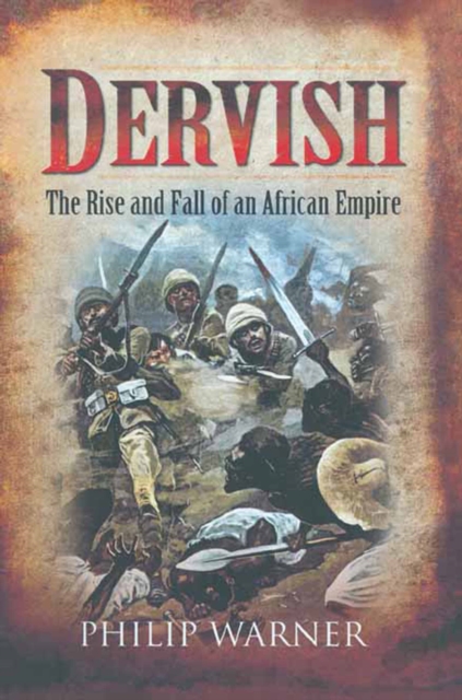 Dervish : The Rise and Fall of an African Empire, EPUB eBook