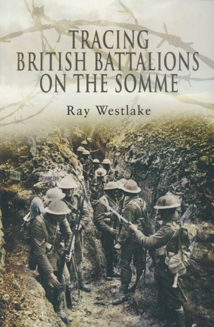 Tracing British Battalions on the Somme, EPUB eBook