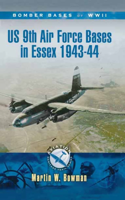 US 9th Air Force Bases In Essex, 1943-44, EPUB eBook