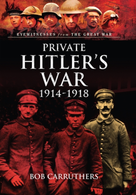 Private Hitler's War, Hardback Book